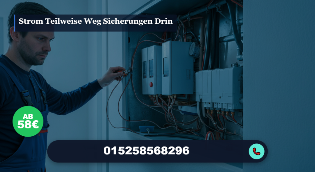 strom teilweise weg sicherungen drin